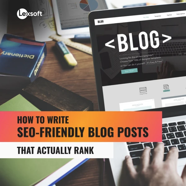 Illustration titled How to Write SEO-Friendly Blog Posts That Actually Rank